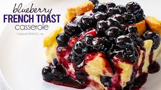 Blueberry French Toast Casserole