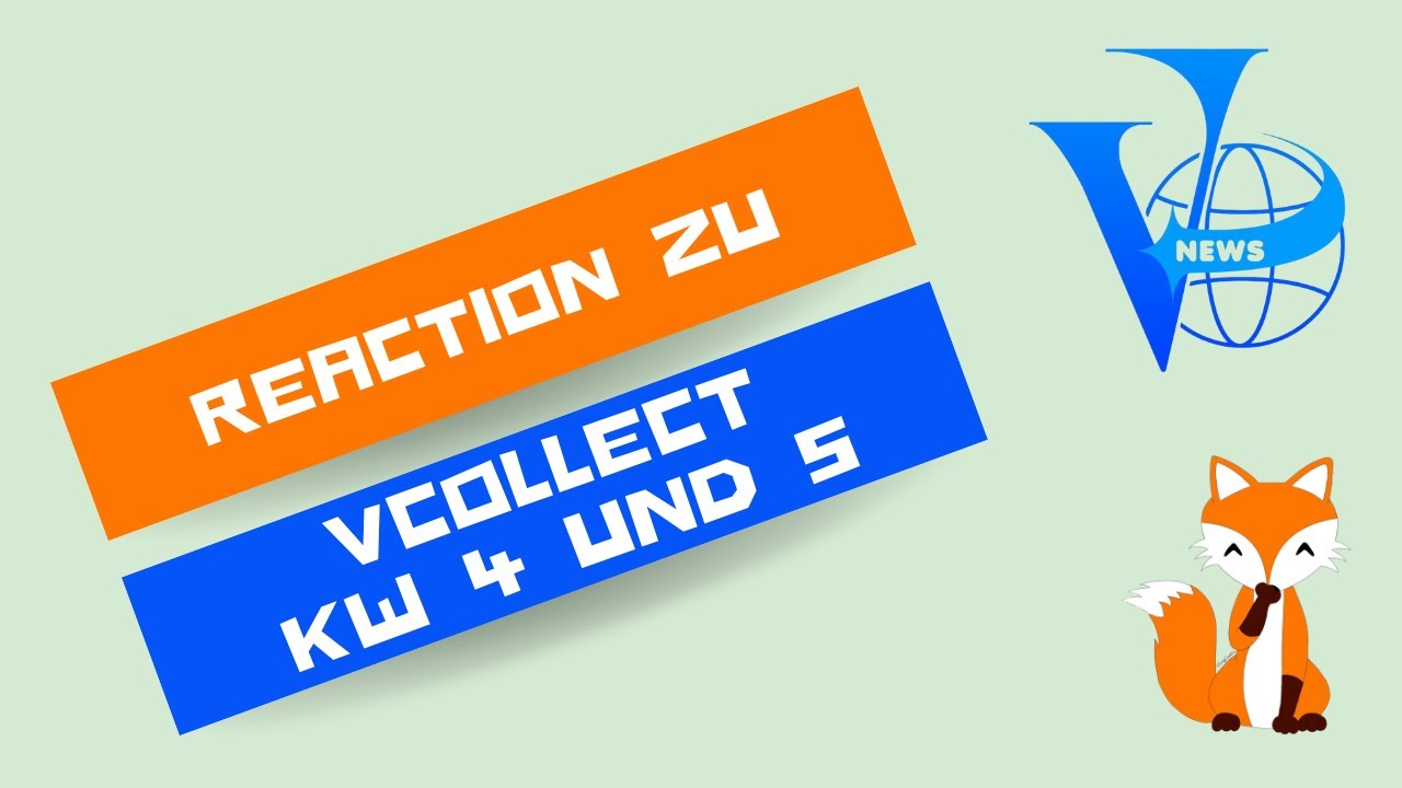 Reaction zu den  @VCollectDE der KW 4 und 5