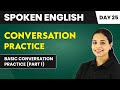 Basic Conversation Practice (Part 1) - Conversation Practice (Day 25) | Spoken English Course📚