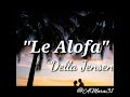 Le alofa  della jensen full lyrics  amara31