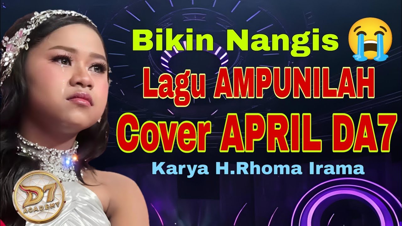 Bikin Nangis, Lagu AMPUNILAH Cover APRIL DA7 Cirebon - Karya H.Roma Irama