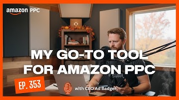 A tool I use every month to better manage my Amazon PPC campaigns [The PPC Den Podcast]