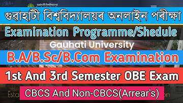 Guwahati University 3rd Semester Exam | B.A/B.SC/B.Com Exam | CBCS & Non-CBCS Examination Program