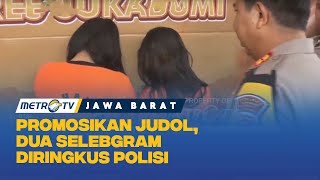 Promosikan Judol, Dua Selebgram Diringkus Polisi
