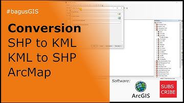 ArcGIS | Conversion KML to SHP and SHP to KML ArcMap Google Earth Pro