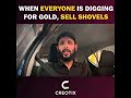 When everyone is digging for gold, sell shovels #creotixdigital #freecourseonline