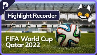 🔥 FIFA World Cup Qatar 2022 Highlights | How to Record World Cup Highlights? screenshot 2