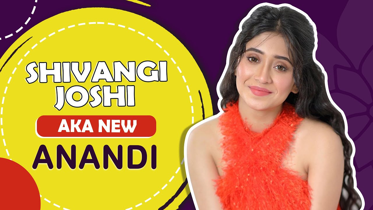 Shivangi Joshi gets candid about Ballika Vadhu 2