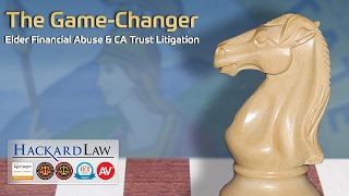 Elder Financial Abuse Law | Game-Changer in CA Trust Litigation
