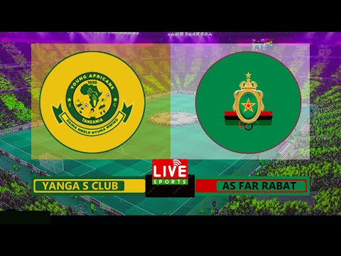 LIVE YANGA 1 0 AS FAR RABAT MCHEZO WA LIGI YA MABINGWA AFRIKA CAF CHAMPIONS LEAGUE