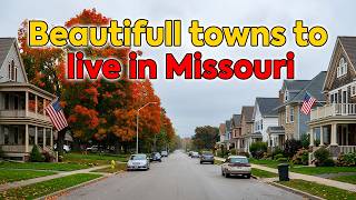 10 Most Beautiful Small Towns to live in Missouri