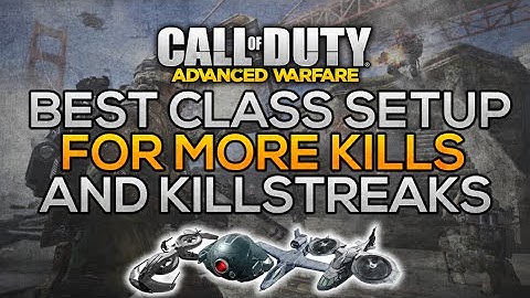 Advanced Warfare- Best Class Setup For Getting "MORE KILLS/KILLSTREAKS" (COD AW Tips and Tricks)