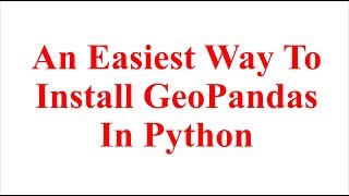 Celebrity An Easiest Way To Install GeoPandas In Python Wealth