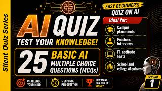 AI Quiz | Episode 1 | 25 Beginner-Level Questions | Test Your AI Knowledge
