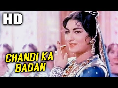 Chandi Ka Badan | Mohammed Rafi, Manna Dey, Asha Bhosle, Meena Kapoor | Taj Mahal 1963 Songs