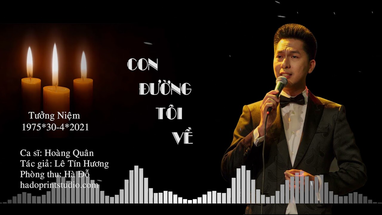 VIDEO CON ĐƯỜNG TÔI VỀ - NGUYỄN HOÀNG QUÂN