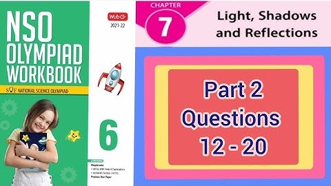 NSO Olympiad Workbook Chapter 7 Light Shadows And Reflection Part 2 for class 6