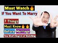 Must Watch if You Want To Marry | 7 Things To Know Before Marriage I Imli P Lemtur