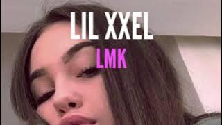 LIL XXEL | LMK | SLOWED   REVERB