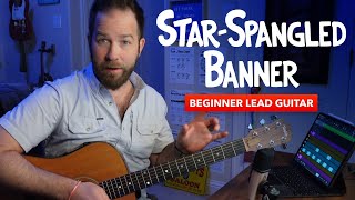 Beginner Lead Guitar with the Star Spangled Banner