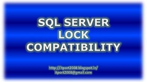 Lock Compatibility in SQL Server