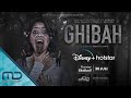 Ghibah - Official Trailer | 30 Juli 2021 di Disney+ Hotstar