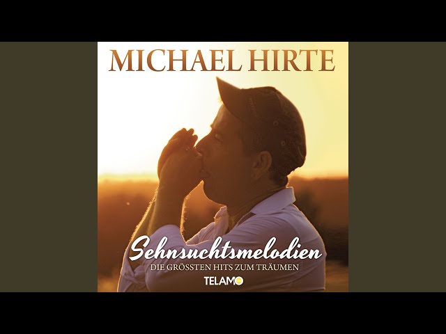 Michael Hirte - Ich Liebe Das Leben