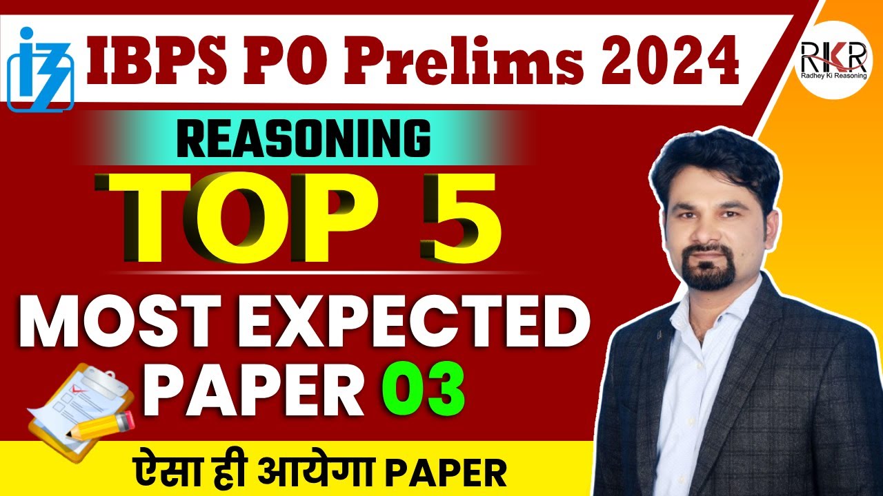 IBPS PO Prelims 2024 | Reasoning I Most Expected Paper 03 | By Radhey ...