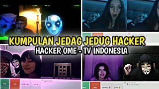 Kumpulan Jedag Jedug Hacker Ome TV Viral Tik Tok