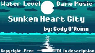Water Level Music 🌊🕹️ - Sunken Heart City