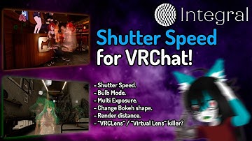 VRChat | "Integral", a camera with Shutter Speed!? | Review | VRCLens killer? | VRPhotography