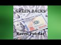 All about them green backs v2  raven pontiac  green backs  ver2