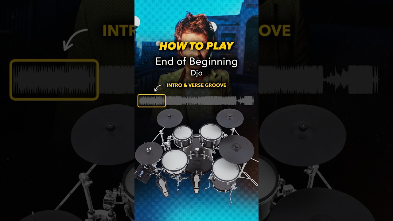 Learn How to Play the Intro + Verse Groove for “End of Beginning” by Djo 🥁