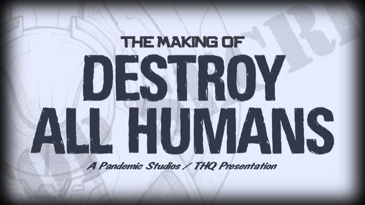 The Making Of Destroy All Humans! (2005)