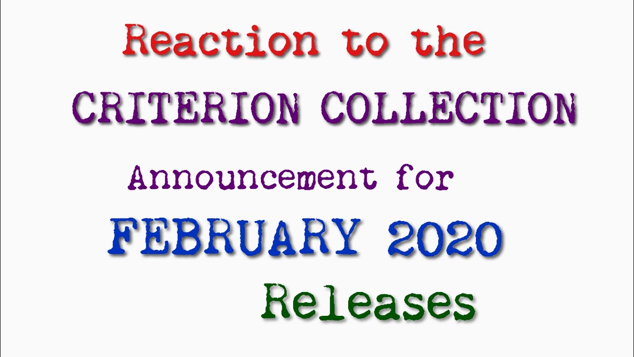 Reaction to the Criterion Collection Announcement for FEBRUARY 2020 Releases