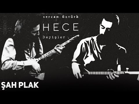 Sercan Öztürk | Hüseyin Korkankorkmaz | Ötme Bülbül Ötme Şen Değil Bağım | Hece | Şah Plak |