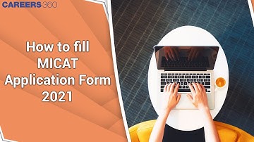 How to fill MICAT Application Form 2021