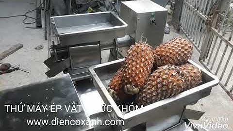 Máy ép khóm Điện Cơ Xanh 0984467870