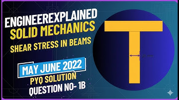 Problem on Shear Stress in T Section Beam - Shear Stress in Beams sppu solid mechanics pyq solution