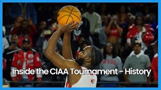 Inside the CIAA Tournament - History