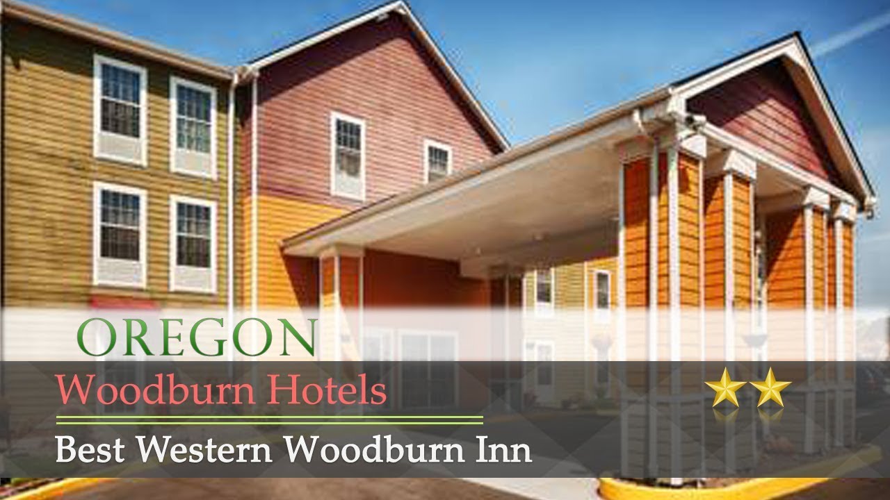 Best Western Woodburn Inn Hotels Oregon You Best Western Woodburn Inn Hotels Oregon