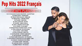 Meilleures Chansons 2022 Nouvelles - Chansons Francaise 2022 Playlist