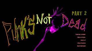 Punk's Not Dead: Part 2/2