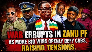 WAR ERUPTS IN ZANU PF AS MORE BIG WIGS OPENLY DEFY CAB3, RAISING MORE TENSIONS