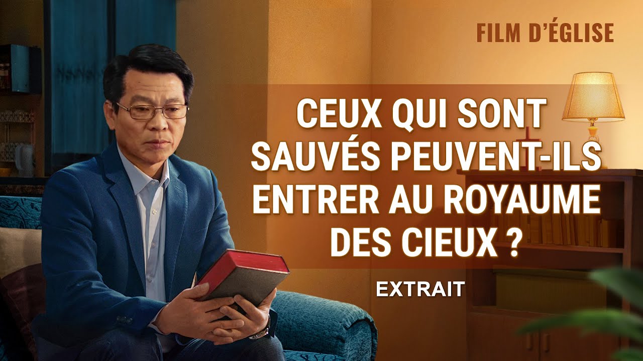 « Heureux les pauvres en esprit » Ceux qui sont sauvés peuvent ils entrer au royaume des cieux ?