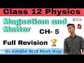 Magnetism and Matter class 12 physics revision | ch-5 class 12 physics quick revision Blue Sky 🏆