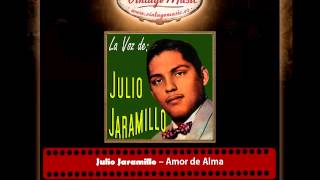 Video thumbnail of "Julio Jaramillo – Amor de Alma"