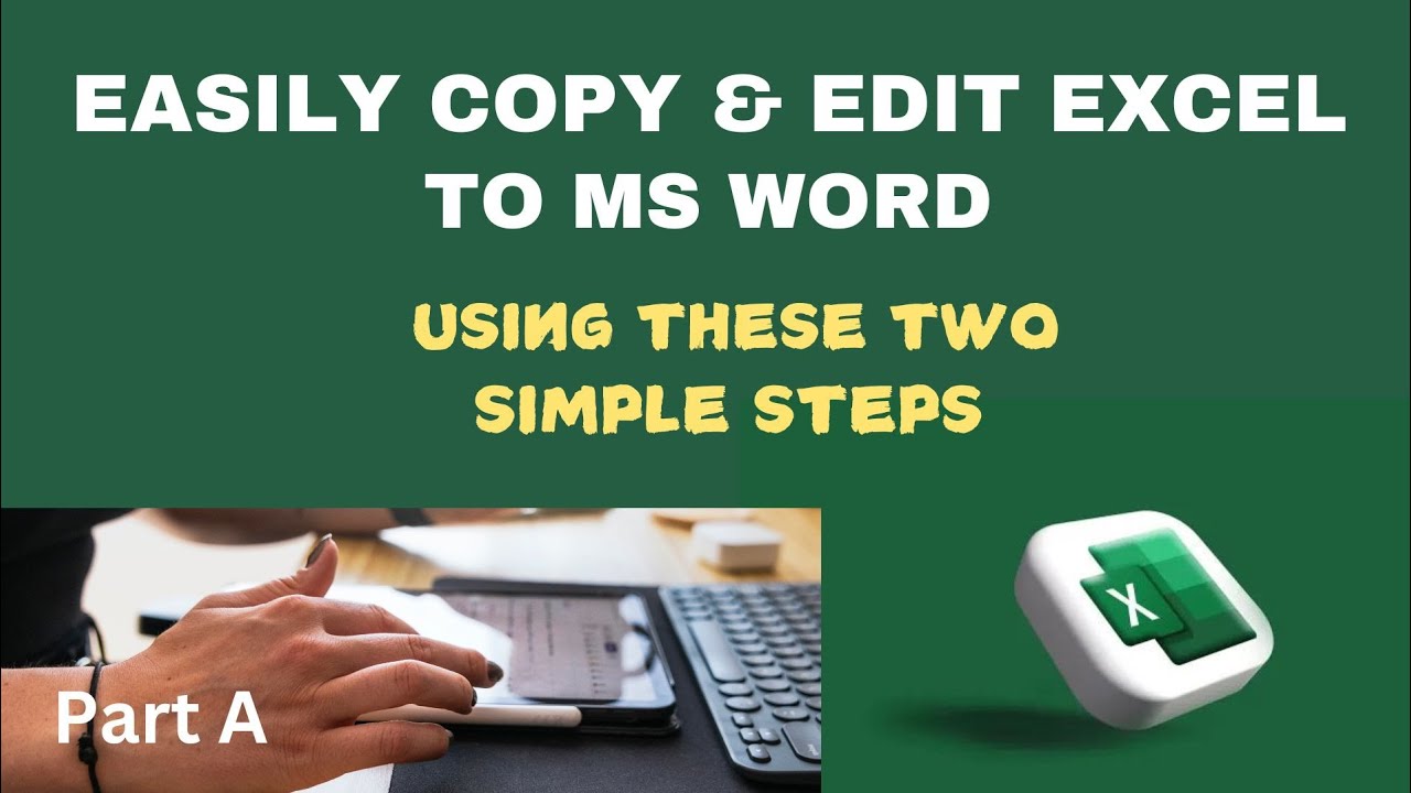 DATA ANALYSIS: Easily Copy and Paste Excel Tables To Microsoft Word and be Able to Edit in Word