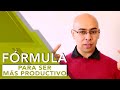 LA FÓRMULA PARA SER MÁS PRODUCTIVO | Tu Mejor Persona