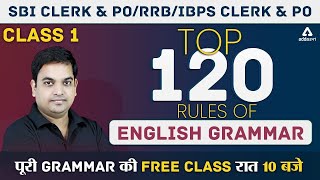 SBI, RRB, IBPS PO & Clerk | Top 120 Rules of English Grammar | Complete Grammar Class #1